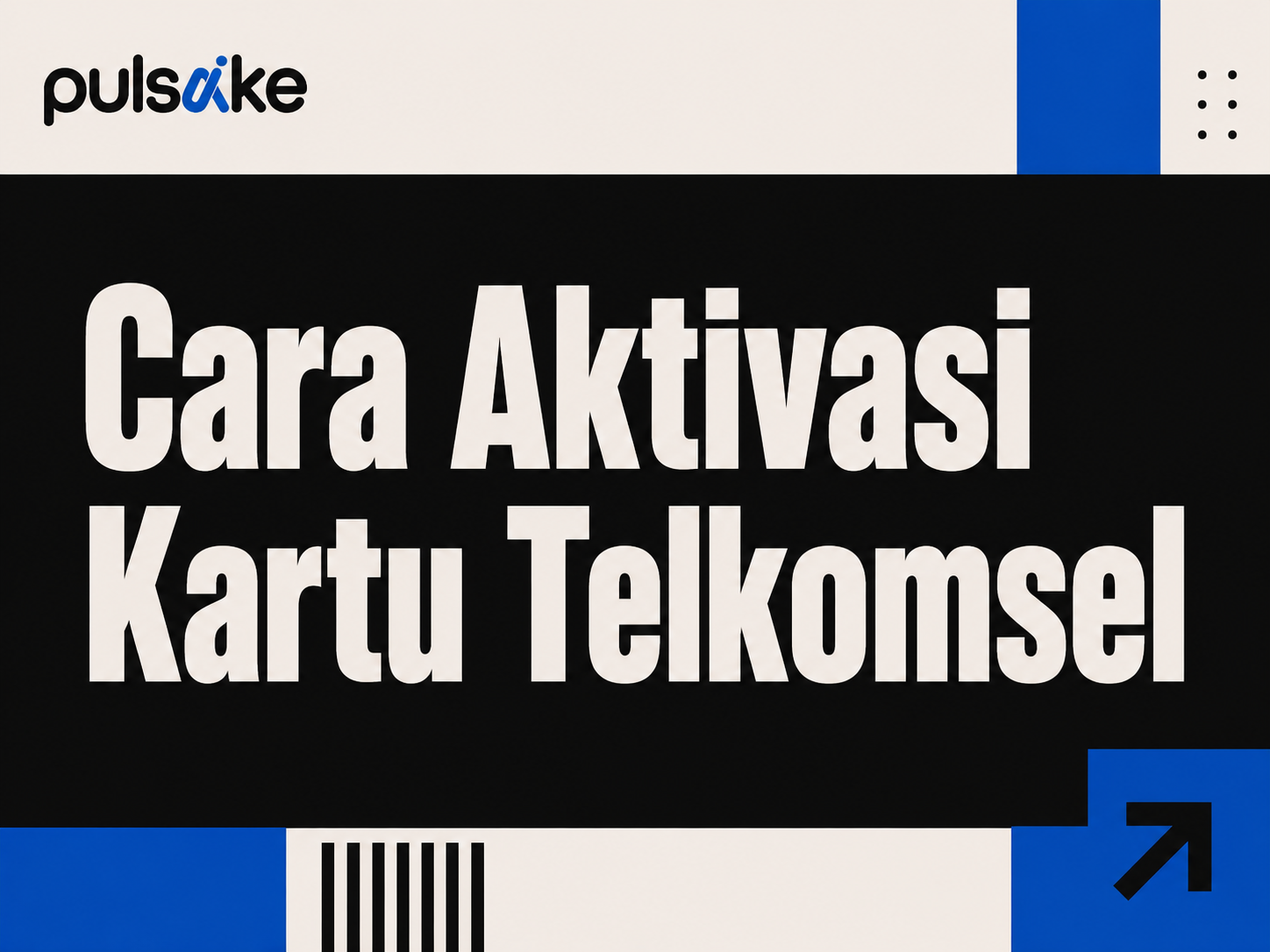 Cara Aktivasi Kartu Telkomsel Baru dengan Mudah Terbaru 2026