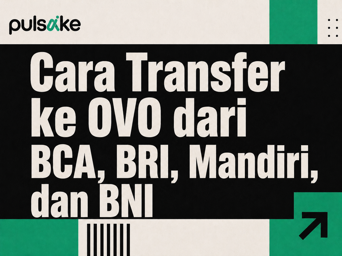 Cara Transfer ke OVO dari BCA, BRI, Mandiri, dan BNI