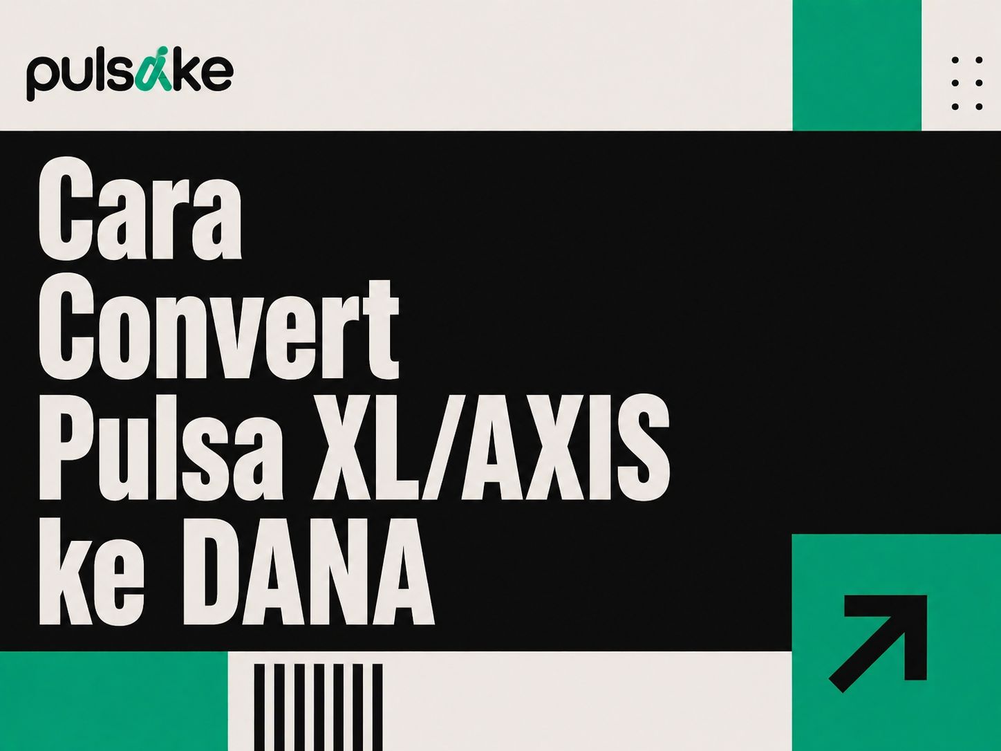 Cara Convert Pulsa XL/Axis ke DANA