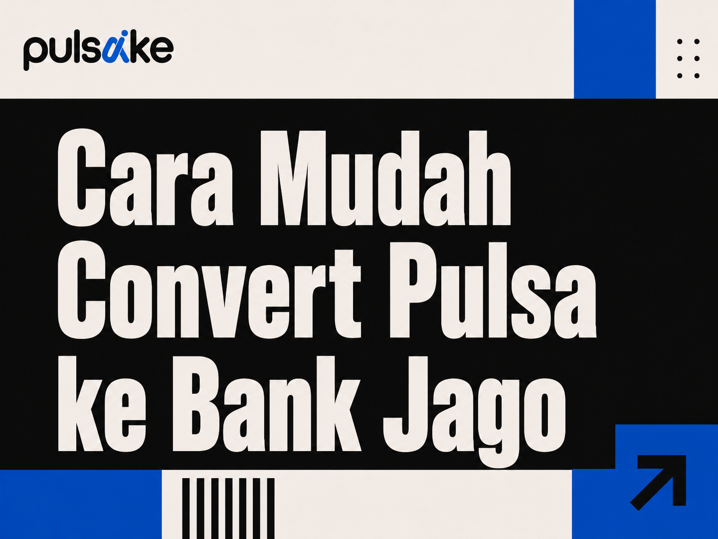 Cara Convert Pulsa ke Bank Jago dengan Mudah dan Cepat