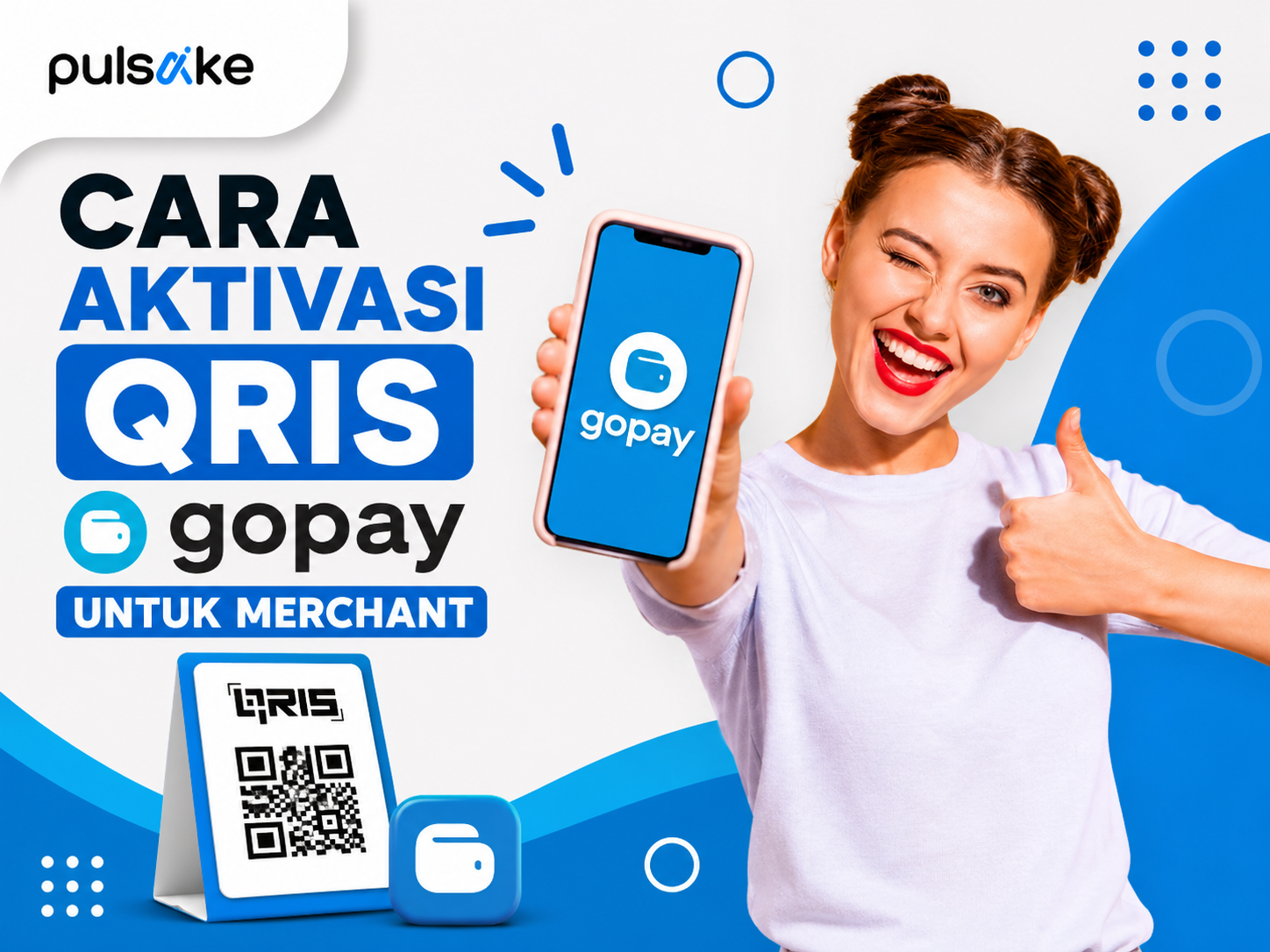 Cara Aktivasi QRIS GoPay untuk Merchant dengan Mudah