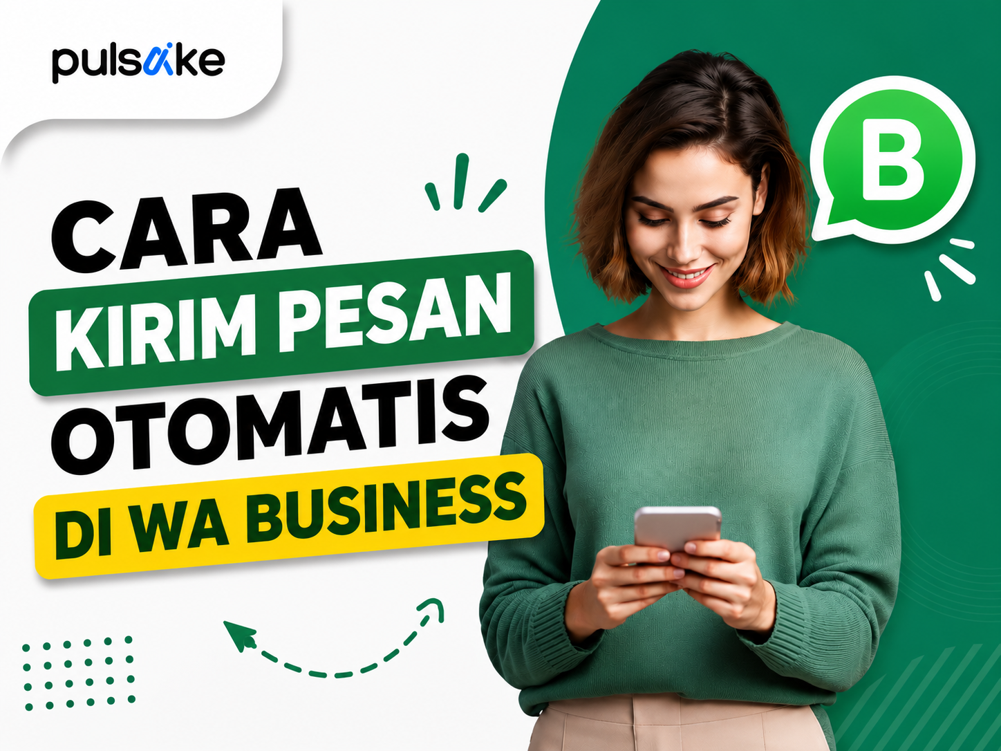 Cara Kirim Pesan Otomatis di WA Business agar Lebih Responsif