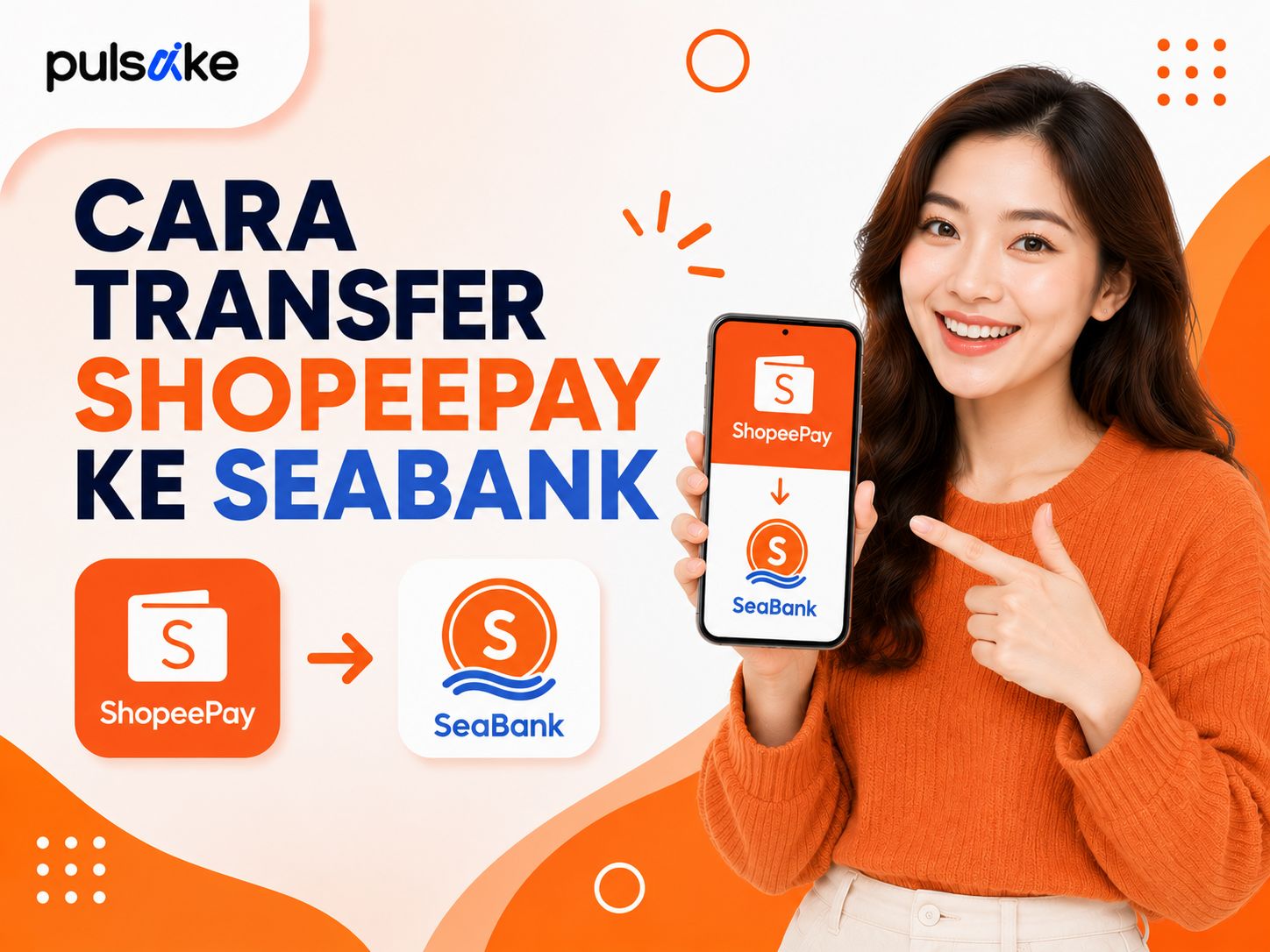 Cara Transfer ShopeePay ke SeaBank Terbaru 2026: Biaya, Syarat, dan Langkah Mudah