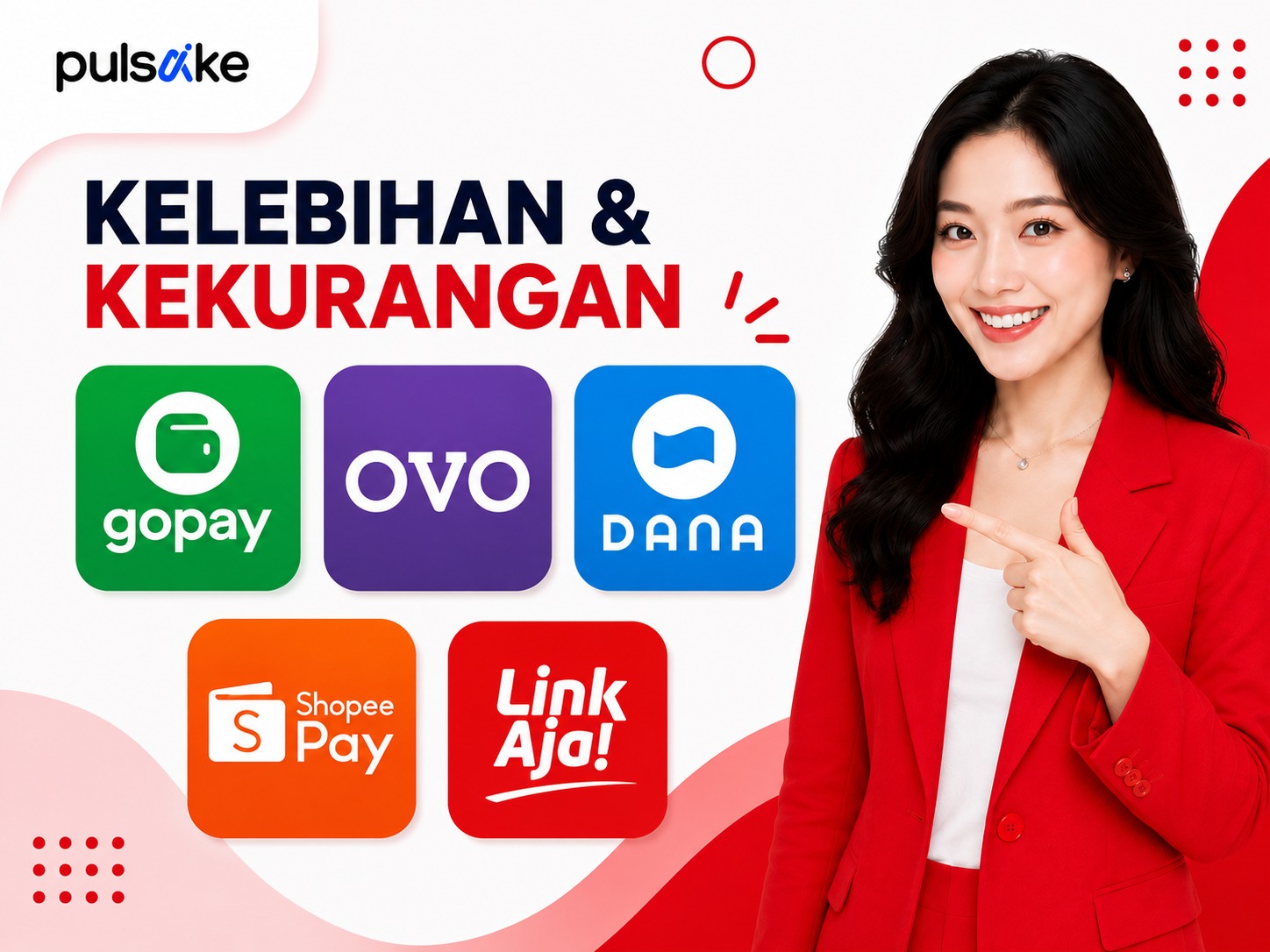 Kelebihan dan Kekurangan GoPay, OVO, DANA, ShopeePay, dan LinkAja